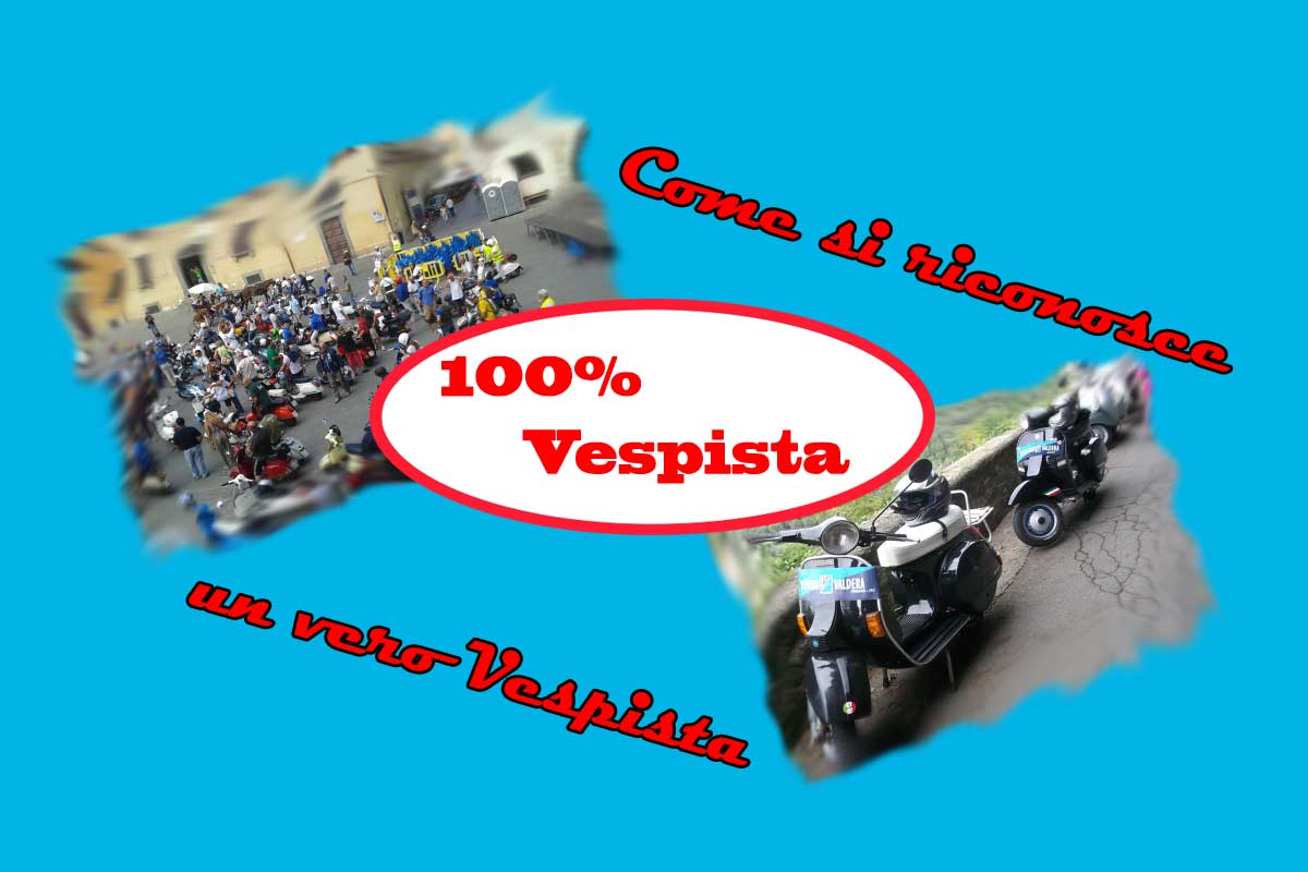come si riconosce un vero vespista