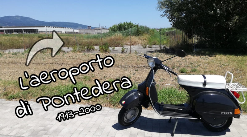 L'aeroporto di Pontedera