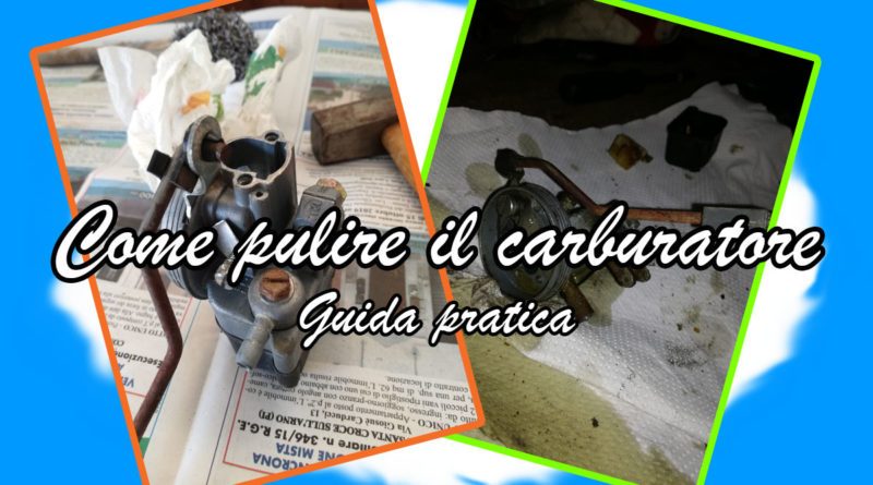Come pulire il carburatore