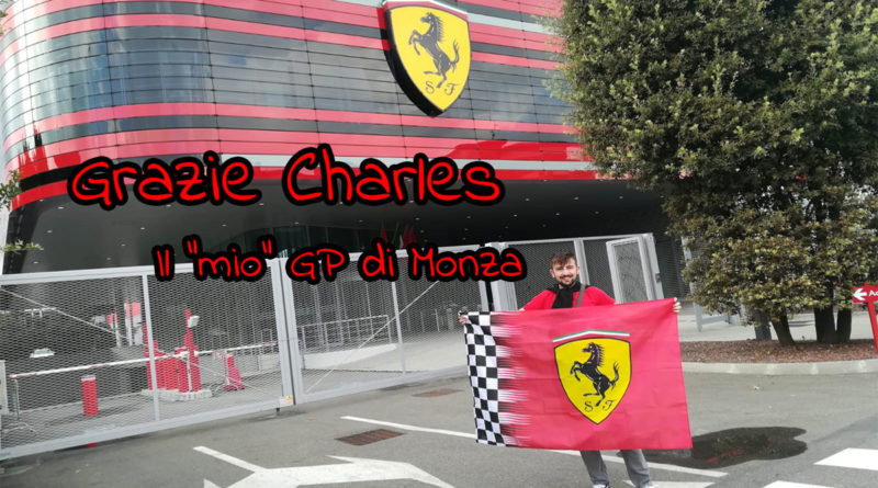 Grazie Charles - il "mio" GP di Monza