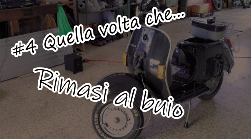 quella volta che rimasi al buio