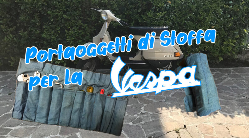 Portaoggetti di stoffa per la Vespa