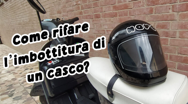 Come rifare l'imbottitura di un casco