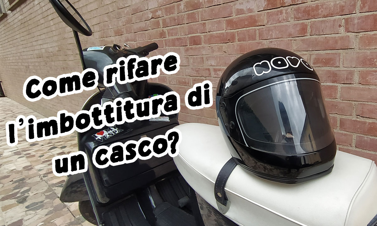 Come rifare l'imbottitura di un casco