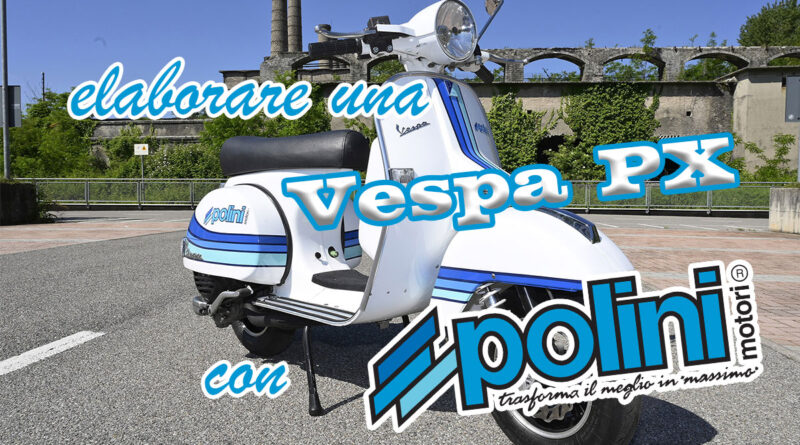 Elaborare Vespa Polini