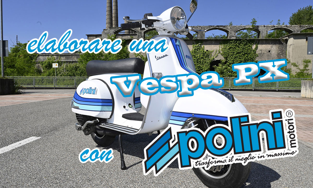 Elaborare Vespa Polini