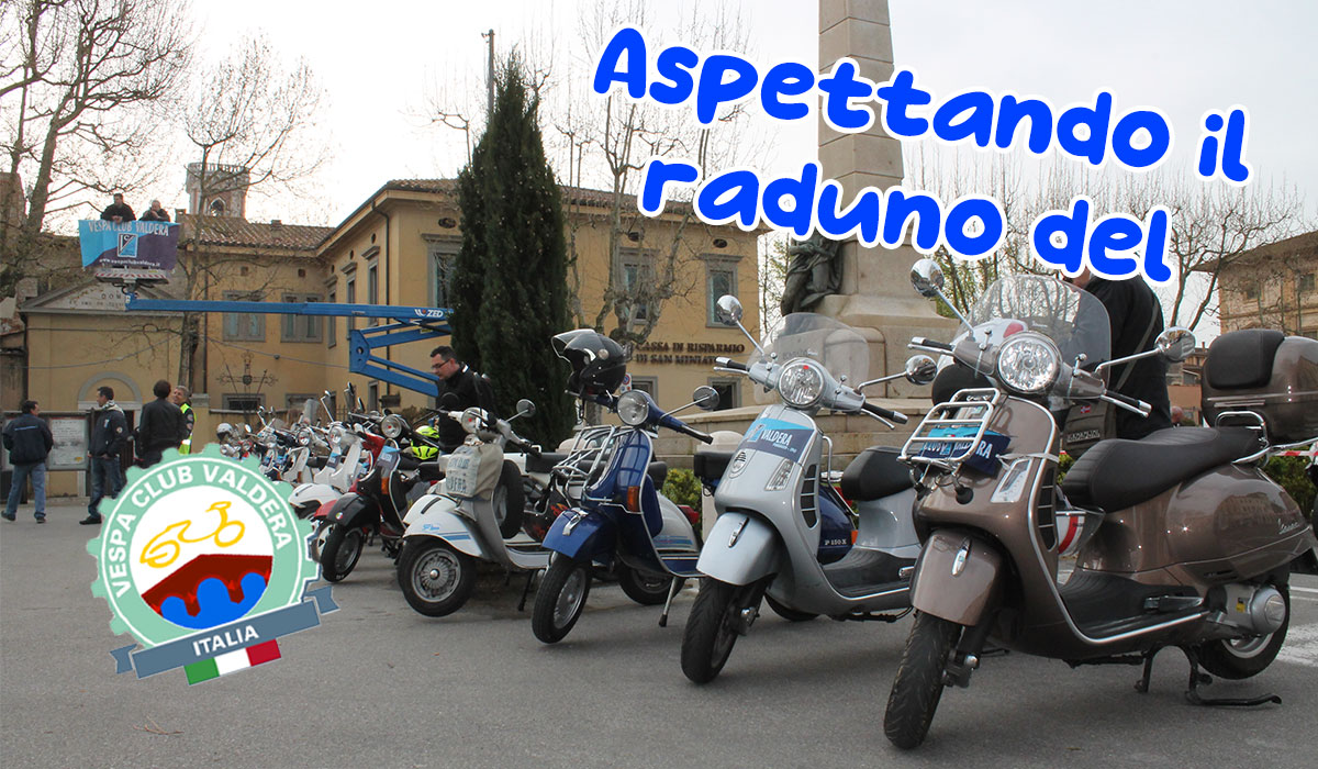 Aspettando il raduno del Vespa Club Valdera